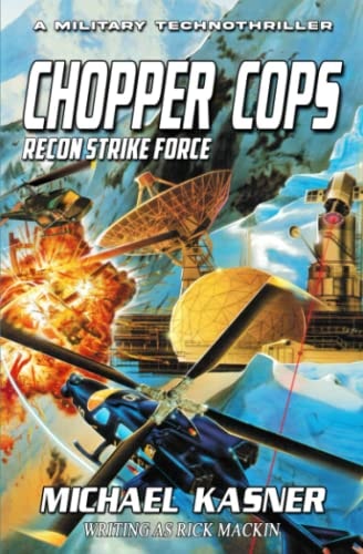 Chopper Cops Recon Strike Force - Book 3
