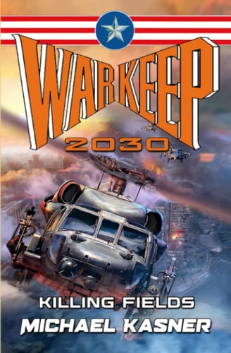Warkeep 2030 Killing Fields - Book 1