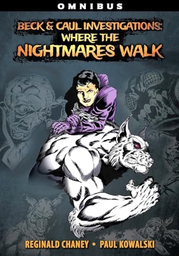 Beck and Caul Investigations Omnibus Where the Nightmares Walk