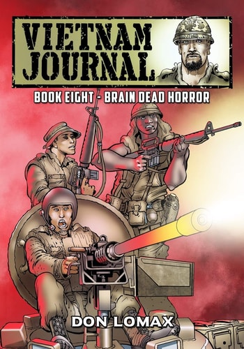 Vietnam Journal - Book Eight Brain Dead Horror