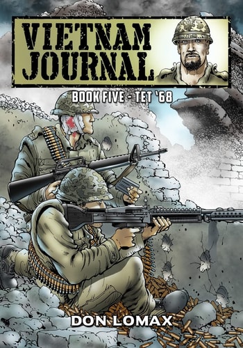 Vietnam Journal - Book Five Tet '68