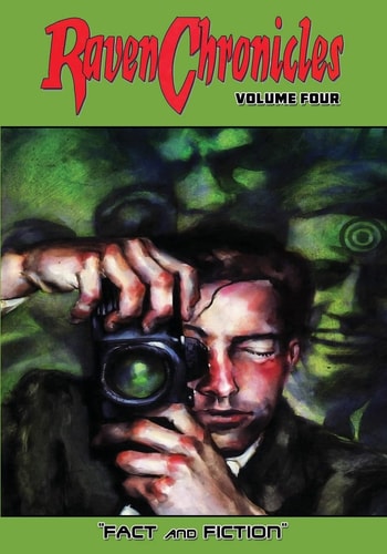 Raven Chronicles - Volume Four Fact and Fiction