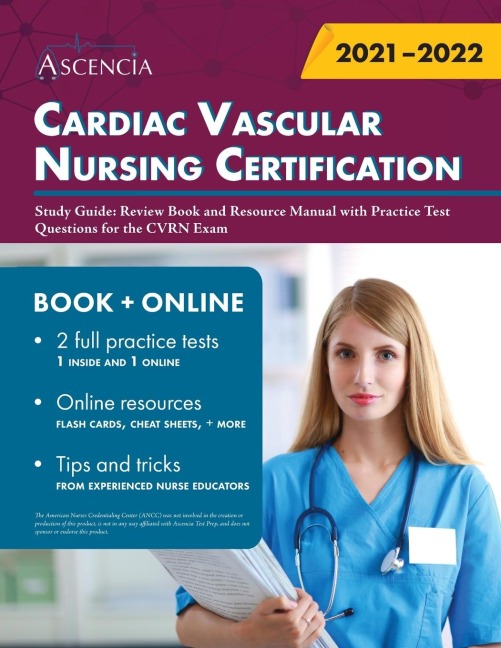 Cardiac Vascular Nursing Certification Study Guide: Review Book and Resource Manual with Practice Test Questions for the CVRN Exam
