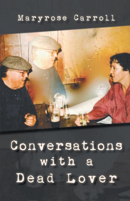 Conversations with a Dead Lover