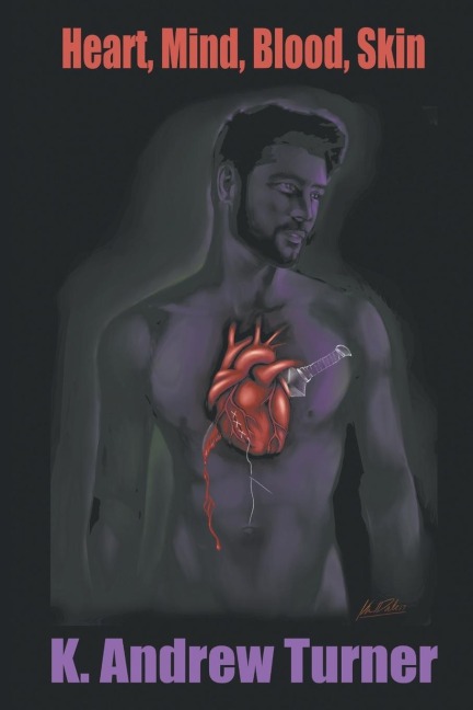 Heart, Mind, Blood, Skin