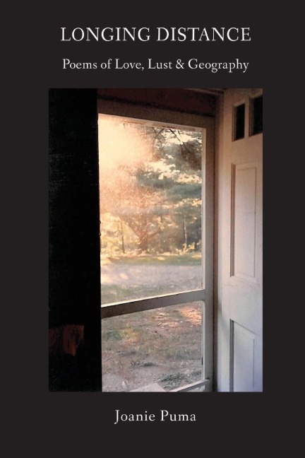 LONGING DISTANCE: Poems of Love, Lust & Geography
