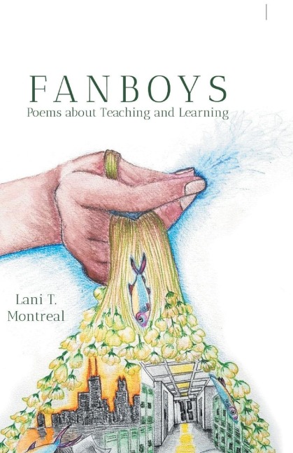 FANBOYS: Poems about Teaching and Learning