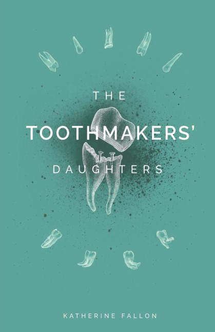 The Toothmakers Daughters