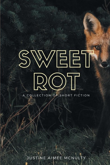 Sweet Rot