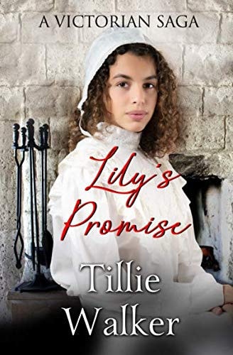 Lily's Promise A Victorian Saga
