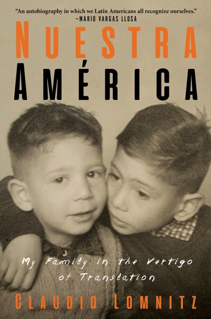 Nuestra América: My Family in the Vertigo of Translation
