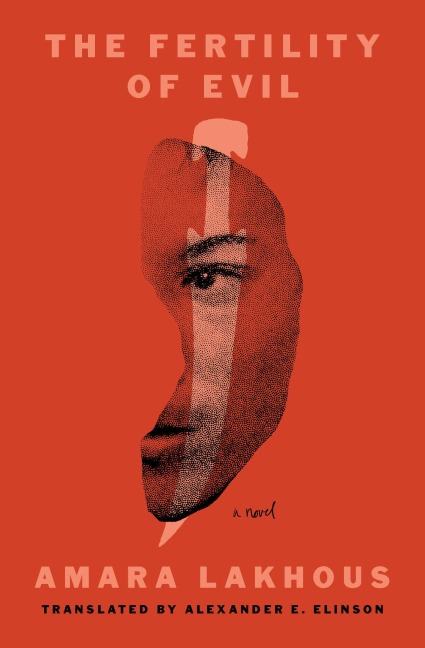 The Fertility of Evil: A Novel