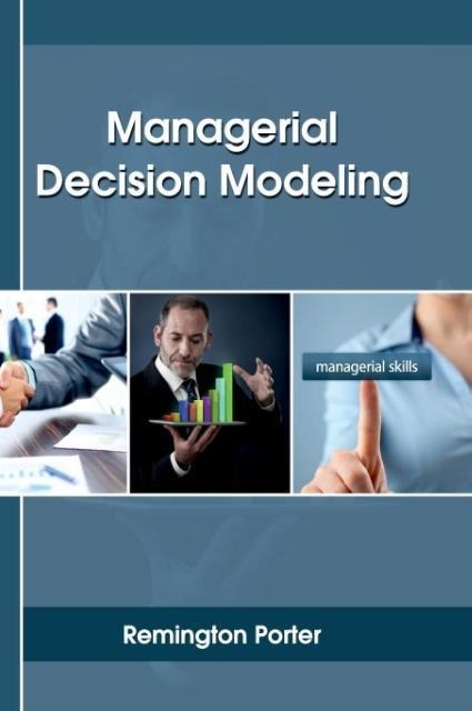 Managerial Decision Modeling