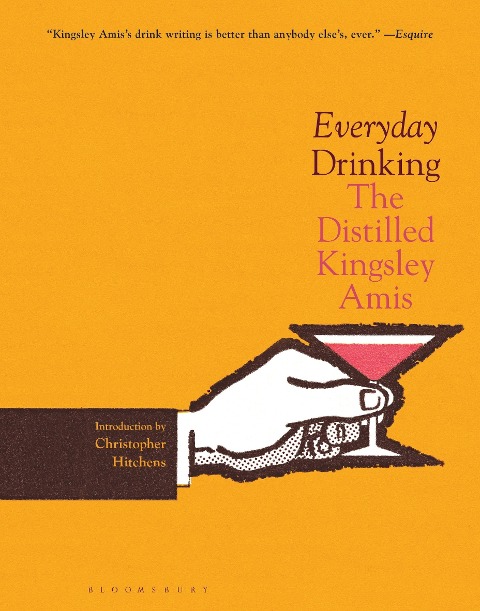 Everyday Drinking: The Distilled Kingsley Amis