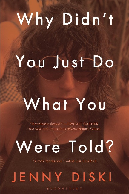 Why Didnt You Just Do What You Were Told?: Essays