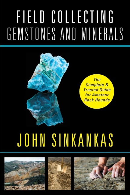 Field Collecting Gemstones and Minerals