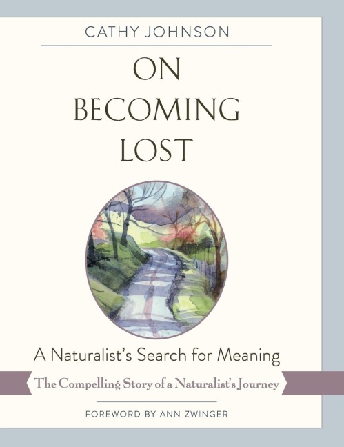 On Becoming Lost: A Naturalists Search for Meaning