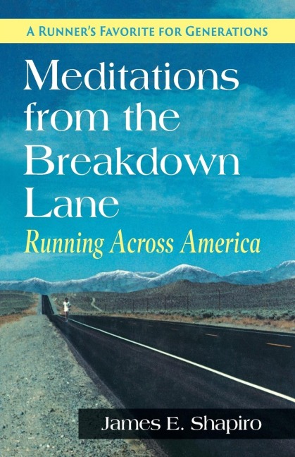 Meditations from the Breakdown Lane: Running Across America