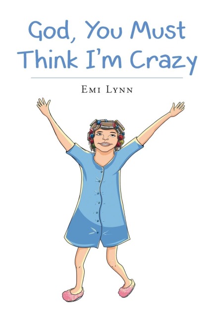 God, You Must Think Im Crazy