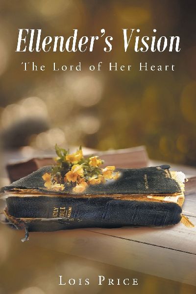Ellenders Vision: The Lord of Her Heart