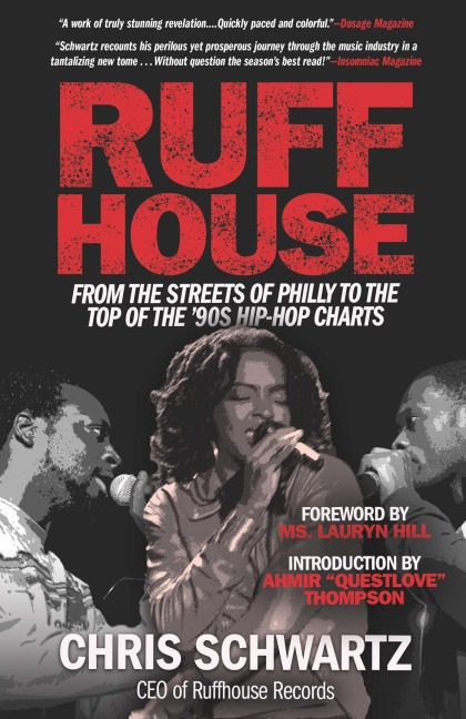 Ruffhouse: From the Streets of Philly to the Top of the 90s Hip-Hop Charts