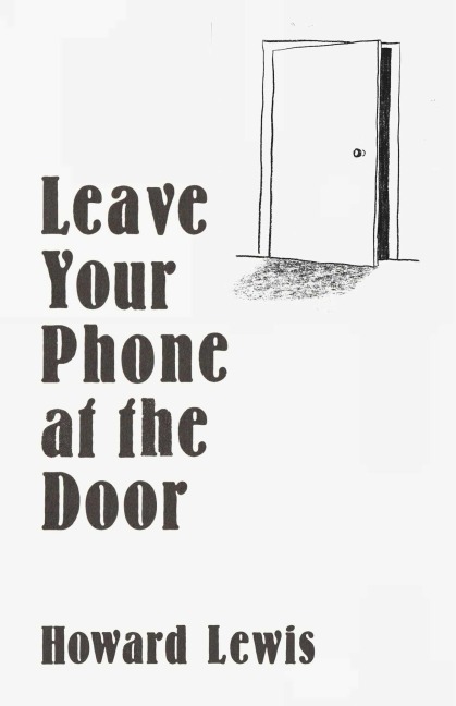 Leave Your Phone at the Door: The Joy of Offline