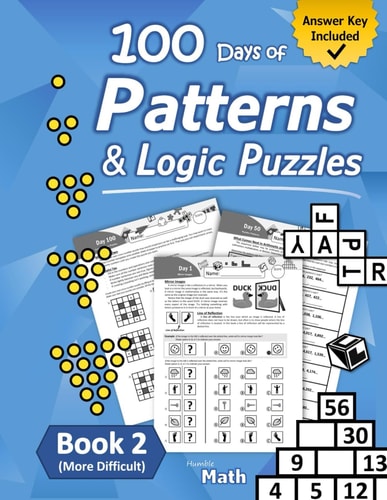 Patterns & Logic Puzzles - Book 2 (More Difficult) Answer Key Included