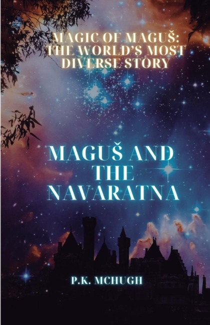 The Magic of Magus: The Magic of Magus: Magus and the Navaratna