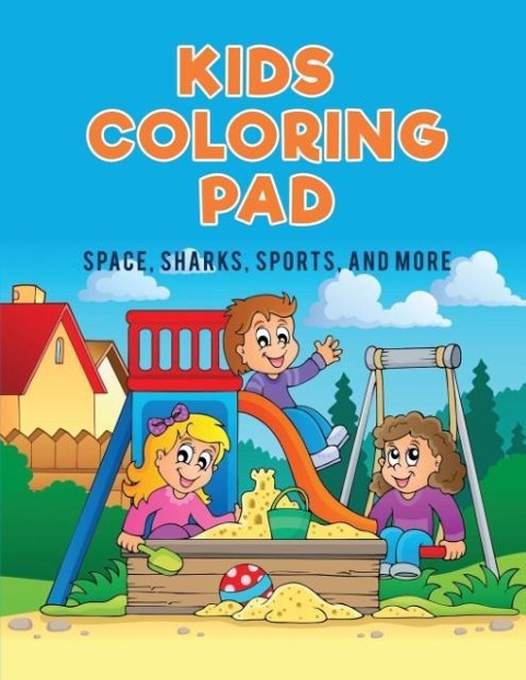 Kids Coloring Pad: Space, Sharks, Sports, and More