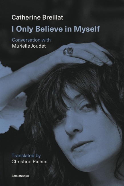 I Only Believe in Myself: Conversation with Murielle Joudet