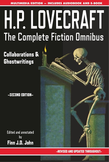 H.P. Lovecraft - The Complete Fiction Omnibus Collection - Second Edition: Collaborations and Ghostwritings