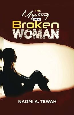The Mystery of a Broken Woman Self-discovery, Healing & Leading