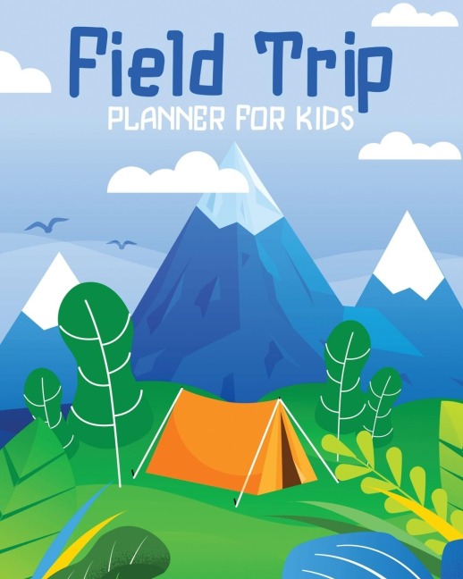 Field Trip Planner For Kids: Homeschool Adventures | Schools and Teaching | For Parents | For Teachers At Home