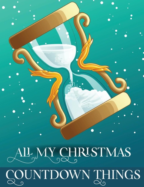 All My Christmas Countdown Things: Ages 4-10 Dear Santa Letter | Wish List | Gift Ideas