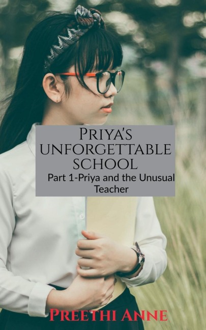 Priyas unforgettable schoool