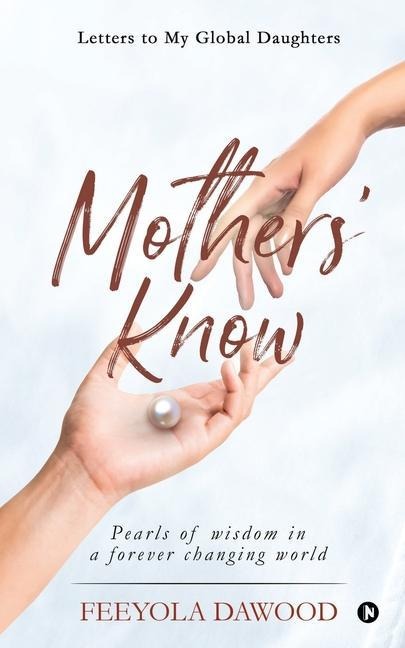 Mothers Know: Letters to My Global Daughters