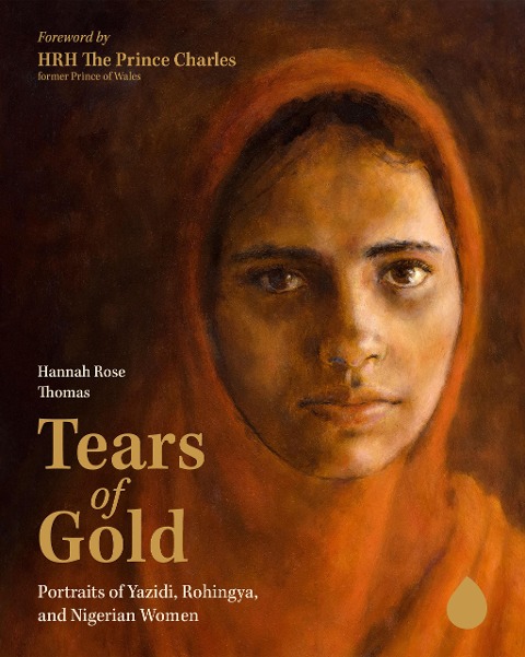 Tears of Gold: Portraits of Yazidi, Rohingya, and Nigerian Women