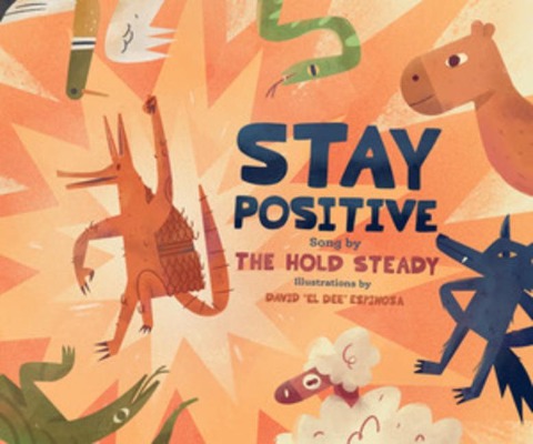 Stay Positive: A Childrens Picture Book