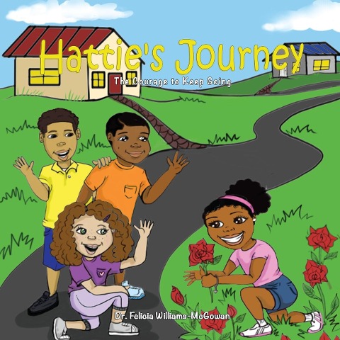 Hatties Journey: The Courage to Keep Going