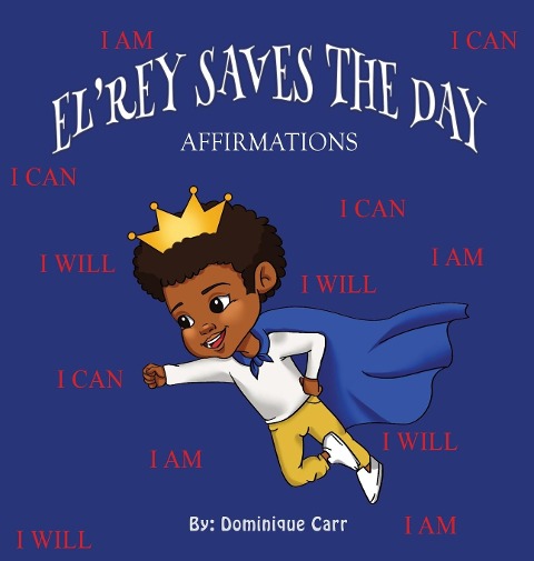 Elrey Saves The Day: Affirmations