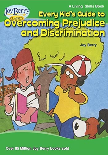 Every Kid's Guide to Overcoming Prejudice and Discrimination Living Skills