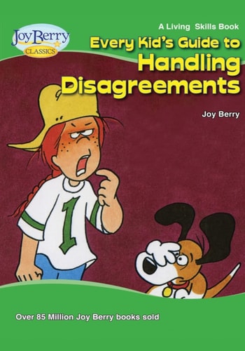 Every Kid's Guide to Handling Disagreements Living Skills