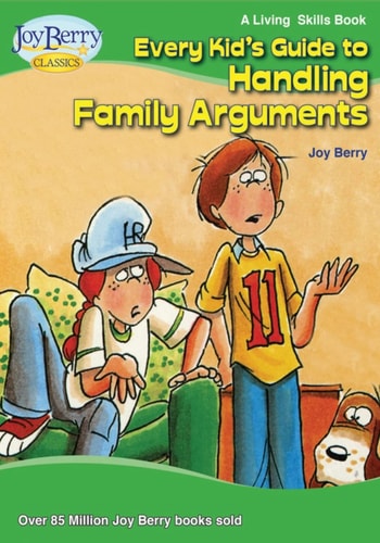 Every Kid's Guide to Handling Family Arguments Living Skills