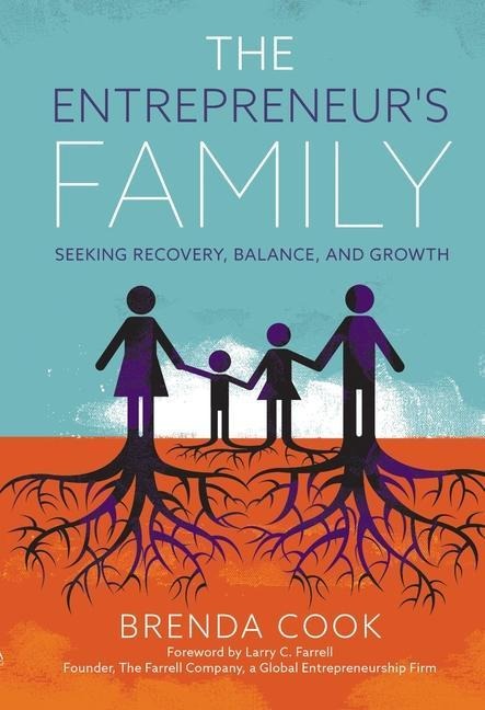 The Entrepreneurs Family: Seeking Recovery, Balance, and Growth