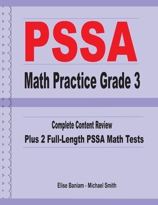 PSSA Math Practice Grade 3: Complete Content Review Plus 2 Full-length PSSA Math Tests