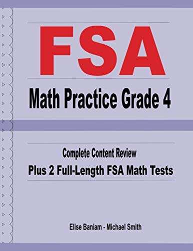 FSA Math Practice Grade 4 Complete Content Review Plus 2 Full-length FSA Math Tests