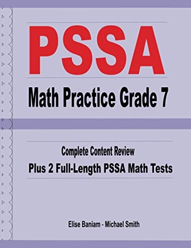 PSSA Math Practice Grade 7 Complete Content Review Plus 2 Full-length PSSA Math Tests