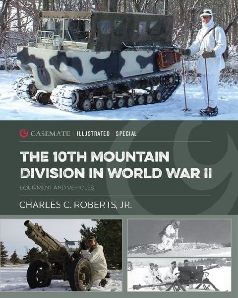 The 10th Mountain Division in World War II: Equipment and Vehicles