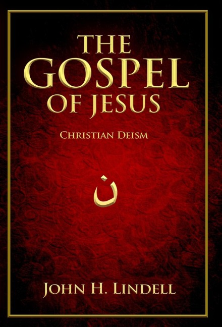 The Gospel of Jesus: Christian Deism