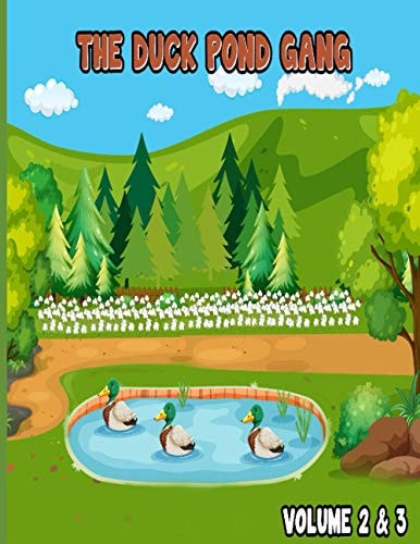 The Duck Pond Gang Volume 2 & 3